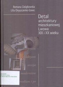 Detal architektury mieszkaniowej Lwowa XIX i XX wieku