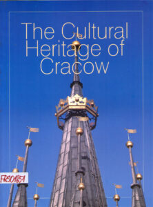 The Cultural Heritage of Cracow