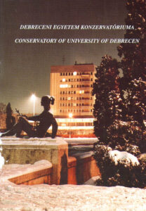 DEBRECENI EGYETEM KONZERVATORIUMA / Conservatory of University of Debrecen