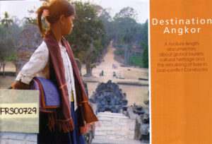Destination Angkor. A feature length documentary about global tourism, cultural heritage and the rebuilding of lives in post-conflict Cambodia