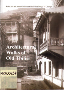Architectural Walks of Old Tbilisi