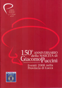 150° anniversario della Nascita di Giacomo Puccini. Eventi 2008 nella Provincia di Lucca