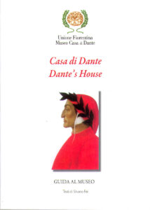 Casa di Dante. Dante’s House. Guida al museo