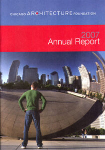Chicago Architecture Foundation. 2007 Annual Report