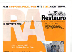 RA.Il giornale del restauro.Restauro. Economia della Cultura. Salone dell’Arte del Restauro e della Conservazione dei Beni Culturali e Ambientali. Programma 2010