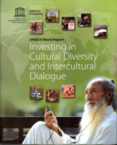 UNESCO World Report. Investing in Cultural Diversity and Intercultural Dialogue