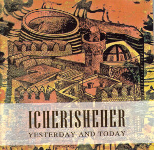 Icherisheher. Yesterday and Today