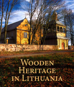 Wooden Heritage in Lithuania