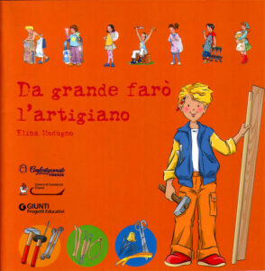 Da grande farò l’artigiano