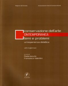 Conservazione dell’arte contemporanea: temi e problemi. Un esperienza didatica