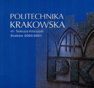 POLITECHNIKA KRAKOWSKA im. Tadeusza Kosciuszki. Krakow 2000/2001