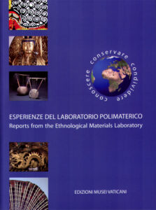 Esperienze del laboratorio polimaterico: Reports from the Ethnological Materials Laboratory