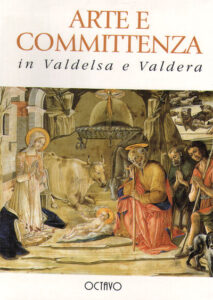 Arte e committenza in Valdelsa e Valdera: