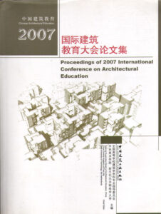 Proceeding of 2007 International Conference on Architectural Education