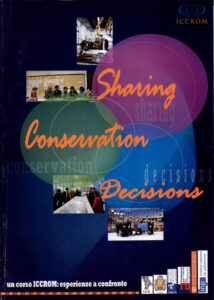 Sharing conservation Decisions: un corso ICCROM: esperienze a confronto