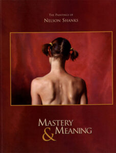 Mastery & Meaning: The Paintings of Nelson Shanks