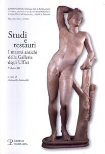 Studi e restauri: I marmi antichi della Galleria degli Uffizi. Vol. III.