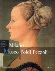 I Grandi Musei del Sole 24 Ore: Milano, Museo Poldi Pezzoli