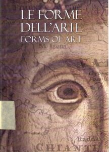 Le forme dell’arte. Forms of Art.