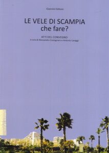 Le Vele di Scampia: che fare?