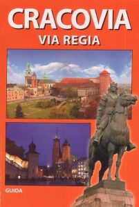 Cracovia – Via Regia