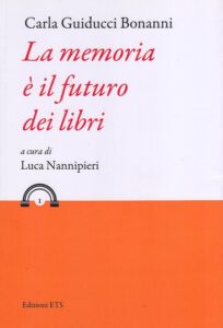La memoria è il futuro dei libri