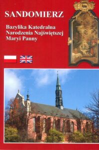 Sandomierz: Bazylika Katedralna Narodzenia Najswietszej Maryi Panny