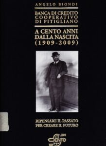 Banca di Credito Cooperativa di Pitigliano: a centro anni dalla nascita (1909-2009)
