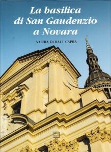 La basilica di San Gaudenzio a Novara