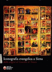 Iconografia evangelica a Siena: dalle origini al Concilio di Trento