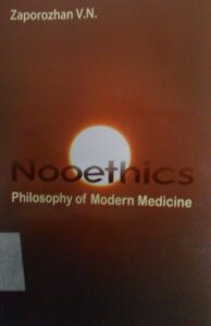 Nooethics: Philosophy of Modern Medicine