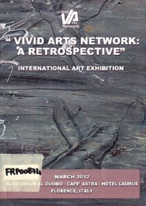 Vivid Arts Network: a Retrospective. International Art Exhibition
