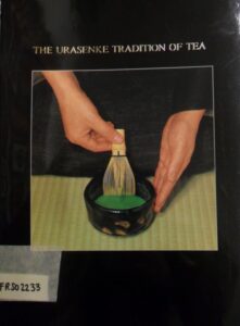 The urasenke tradition of tea