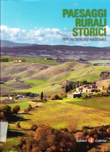 Paesaggi Rurali Storici: Per un Catalogo Nazionale