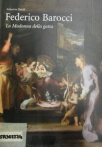 Federico Barocci. La madonna della Gatta