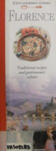 Florence. Traditional recipes and gastronomic culture