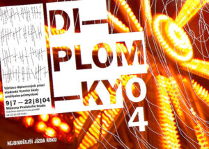 DIPLOMKY 04 – Vystava diplomovych praci studentu Vysoke skoly umelecko-prumyslove 9.7.-22.8.2004