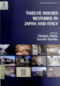 Twelve houses restored in Japan and Italy