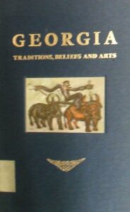 Georgia: traditions, beliefs and arts