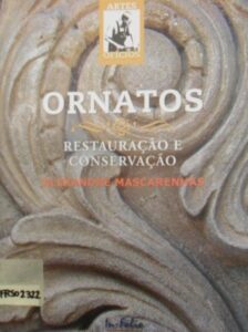 Ornatos. Restauracao e Conservacao