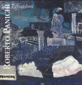 Roberto Panichi: Effrazioni