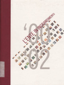 L’ente in ingrandimento