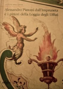 Alessandro Pieroni dall’Impruneta e i pittori della Loggia degli Uffizi
