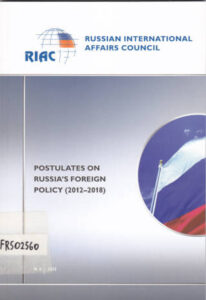 RIAC POSTULATES ON RUSSIA’S FOREIGN POLICY (2012-2018)
