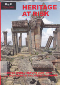 HERITAGE AT RISK ICOMOS WORLD REPORT 2008-2010 ON MONUMENTS AND SITES IN DANGER