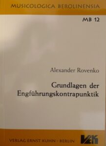 Grundlagen der Engfuhrungskontrapunktik. Musicologica Berolinensia, Band 12