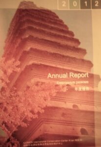Annual Report 2012. ICOMOS International Conservation Center – Xi an (IICC-X)