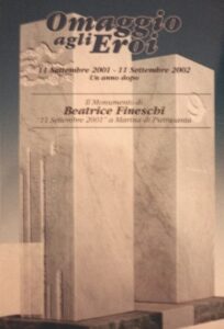 Omaggio agli Eroi. 11 settembre 2001-11 settembre 2002. Il monumentodi Beatrice Fineschi