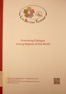 Life Beyond Tourism: Promoting Dialogue among the Regions of the World