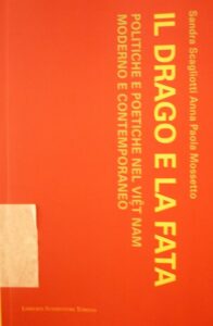 Il drago e la fata. Politiche e poetiche nel Viet Nam moderno e contemporaneo